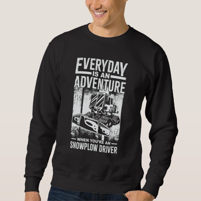 Sweatshirt Chauffeur de Tracteur Machine Camion Chasse-Neige  (Devant)