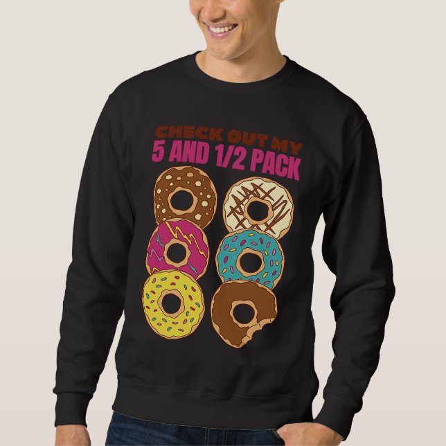 Sweatshirt Check Out My Six Pack   Donut  1 (Devant)