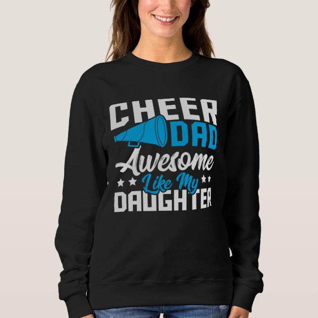 Sweatshirt Cheer Dad Cheerleading Awesome Like My Daughter (Devant)
