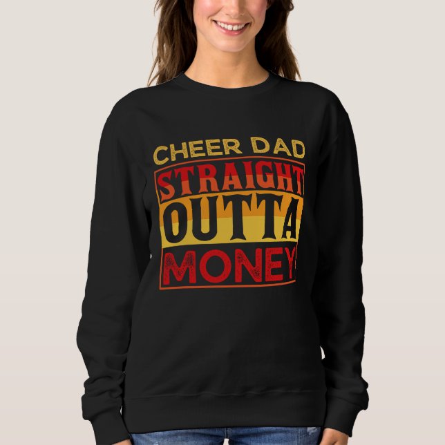 Sweatshirt Cheer Dad Straight Outta Money Cheer Coach (Devant)