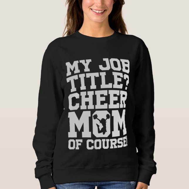 Sweatshirt Cheerleading Cheerleader My Job Title Cheer Mom Of (Devant)