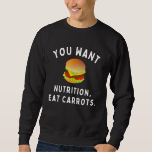 Sweatshirt Cheeseburger Vous Voulez Nutrition Manger Carottes
