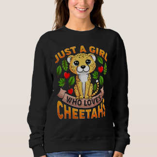 Sweatshirt Cheetah Animal  Just A Girl Who Loves Cheetahs