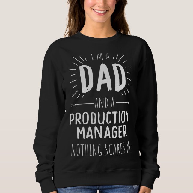 Sweatshirt Chef De Production Papa Rien Ne Me Fait Peur (Devant)