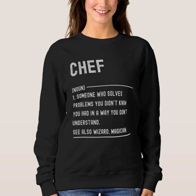 Sweatshirt Chef Definition Shirts Funny Job Title (Devant)