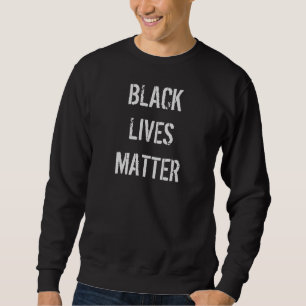 Sweatshirt Chemise à manches longues Black Lives Matter