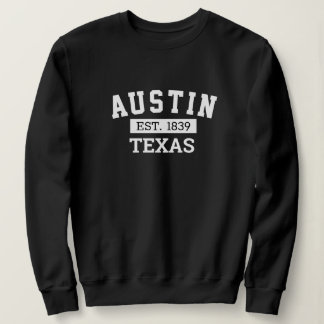Sweatshirt Chemise à sudation d'Austin Texas - Fondée en 1839