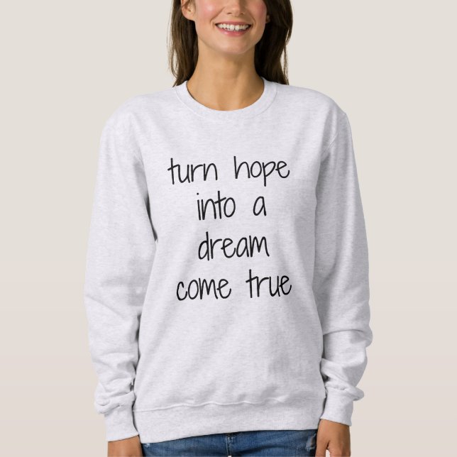 Sweatshirt Chemise de base pour femmes Dream Come True (Devant)