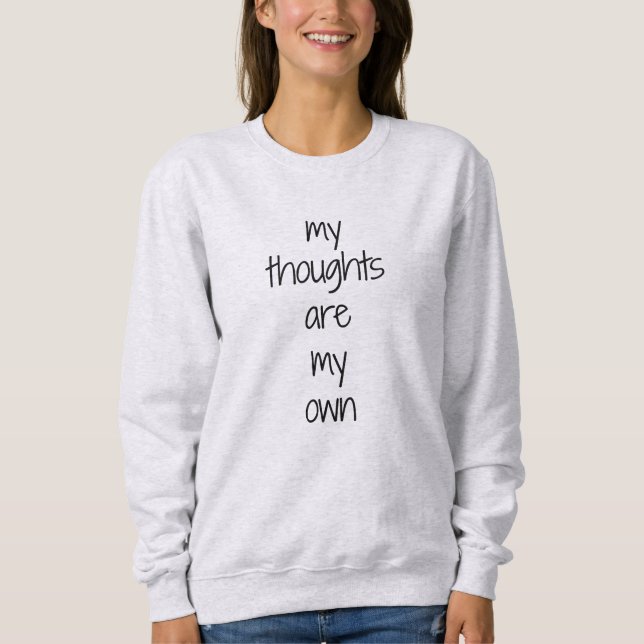 Sweatshirt Chemise de base pour femmes Mes pensées (Devant)