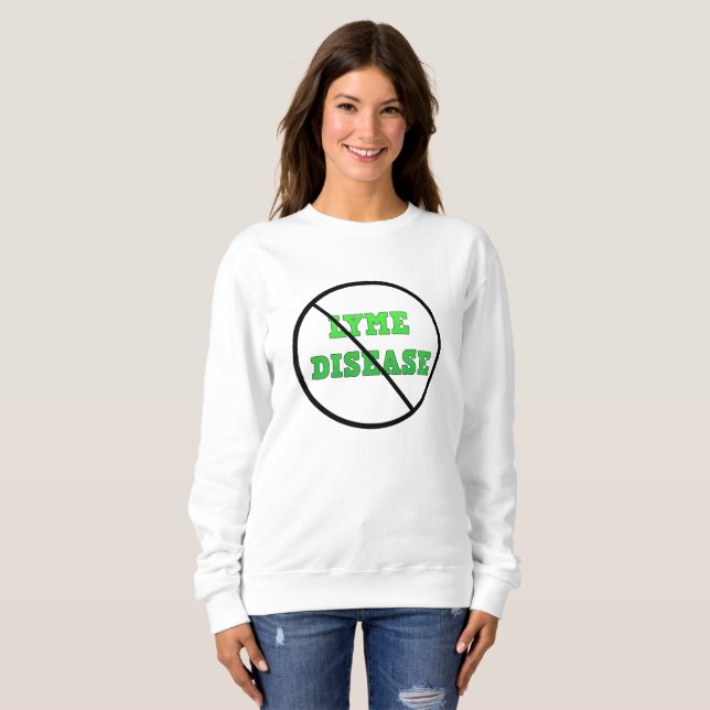 Sweatshirt Chemise de sensibilisation à la maladie de Lyme (Devant entier)