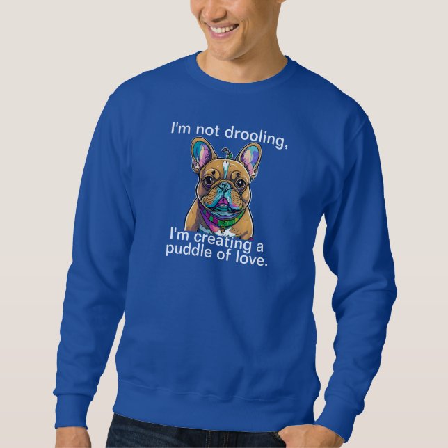 Sweatshirt Chemise de sudation comique "Ne bave pas" (Devant)
