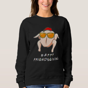 Sweatshirt Chemise Friendsgiving Bonne Action de grâce Dinde