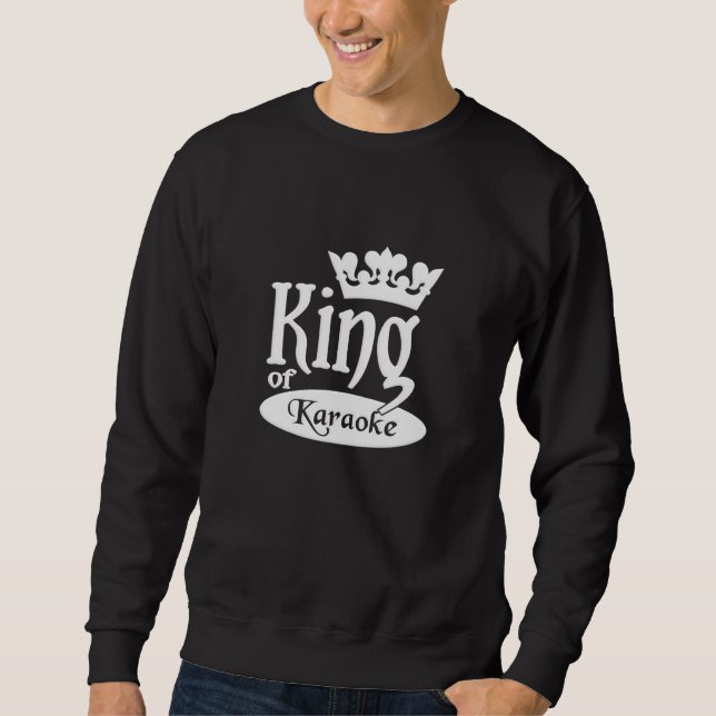 Sweatshirt Chemise King of Karaoke - choisir style & couleur (Devant)