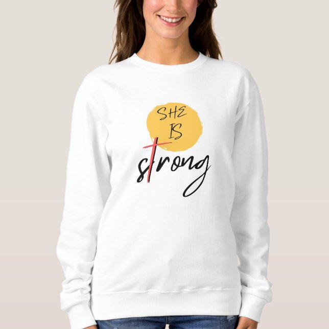 Sweatshirt Chemise T-shirt graphique « Elle est forte » (Devant)