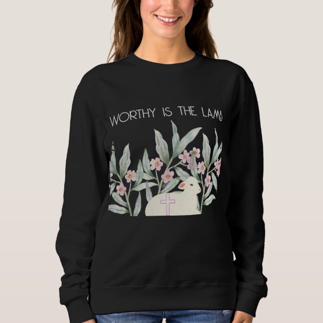 Sweatshirt Chemise Worthy Is The Lamb (Devant)
