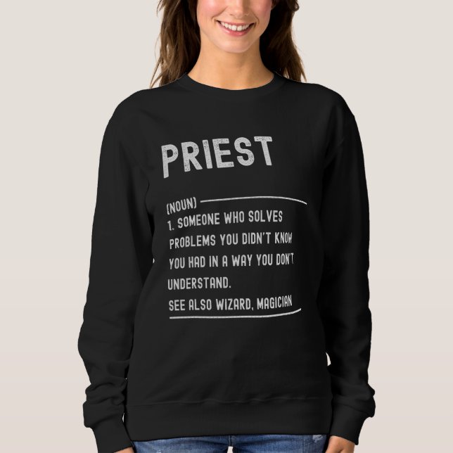 Sweatshirt Chemises de définition de prêtre titre de poste dr (Devant)