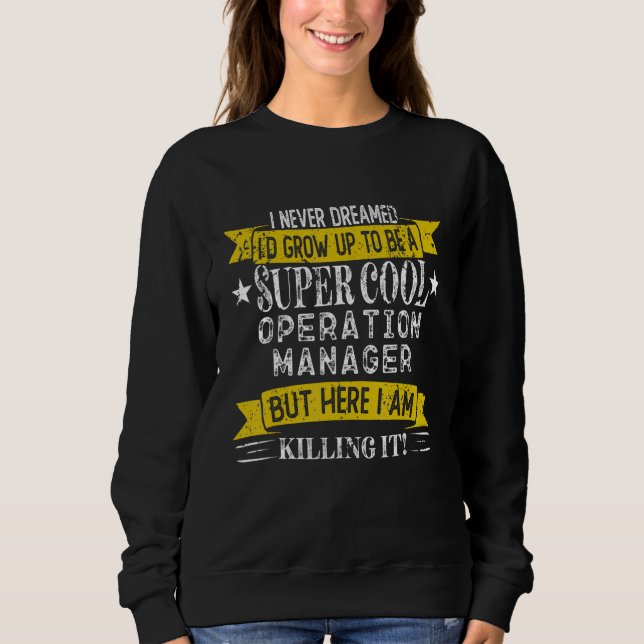 Sweatshirt Chemises drôles de directeur d'exploitation Titre  (Devant)