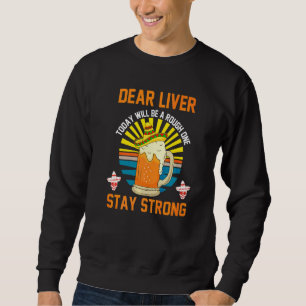 Sweatshirt Cher Foie Aujourd'Hui Sera Un Cinco De Mayo Rough