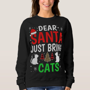 Sweatshirt Cher Père Noël Apporte juste Chats Drôle Noël Chat