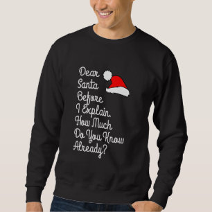 Sweatshirt Cher Père Noël Avant D'Expliquer Combien Connaisse
