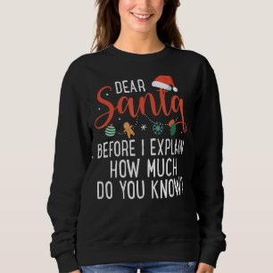 Sweatshirt Cher Père Noël Avant D'Expliquer Combien Connaisse