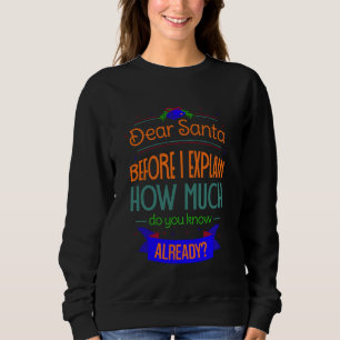 Sweatshirt Cher Père Noël avant d'expliquer. Combien sais-tu