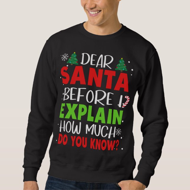 Sweatshirt Cher Père Noël Avant D'Expliquer Combien Vous Conn (Devant)