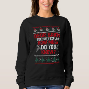 Sweatshirt Cher Père Noël Avant D'Expliquer Combien Vous Save