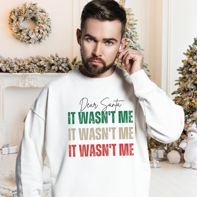 Sweatshirt Cher Père Noël, ce n'était pas moi, drôle Citation (Créateur téléchargé)