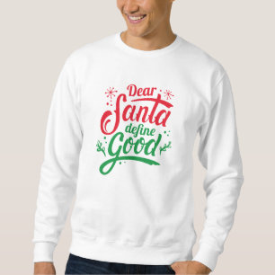 Sweatshirt Cher Père Noël définir le bien