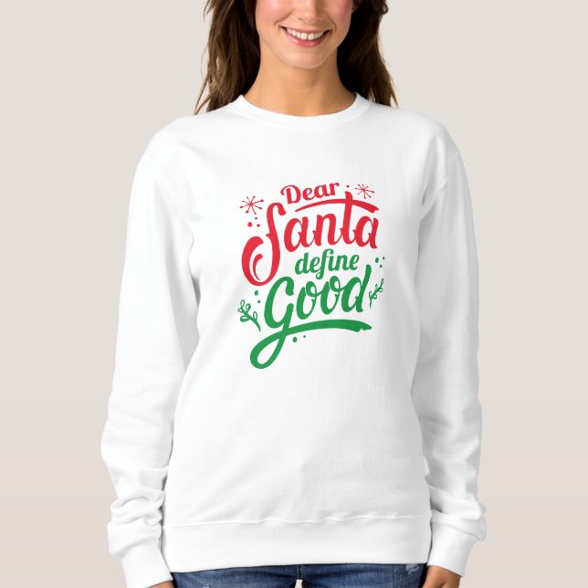 Sweatshirt Cher Père Noël définir le bien (Devant)