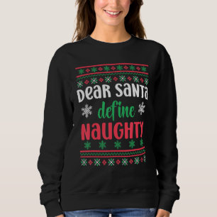 Sweatshirt Cher Père Noël Définir Naughty Drôle Mauvais Noël