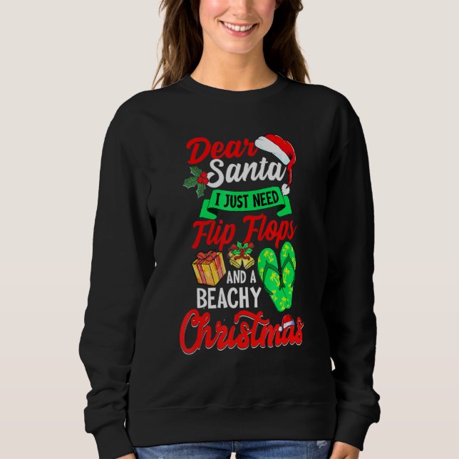 Sweatshirt Cher Père Noël, Il Faut Juste Des Flip Flops Et Un (Devant)