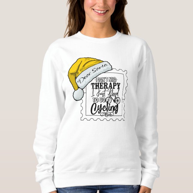 Sweatshirt Cher Père Noël, j'ai juste besoin de faire du vélo (Devant)