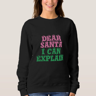 Sweatshirt Cher Père Noël, je peux expliquer Noël drôle