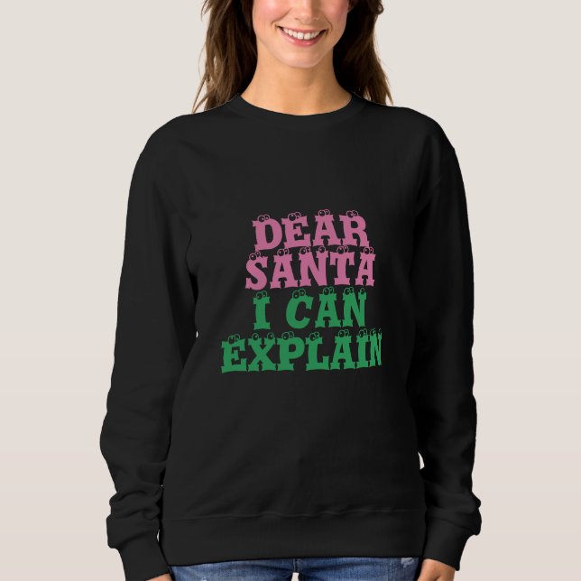 Sweatshirt Cher Père Noël, je peux expliquer Noël drôle (Devant)