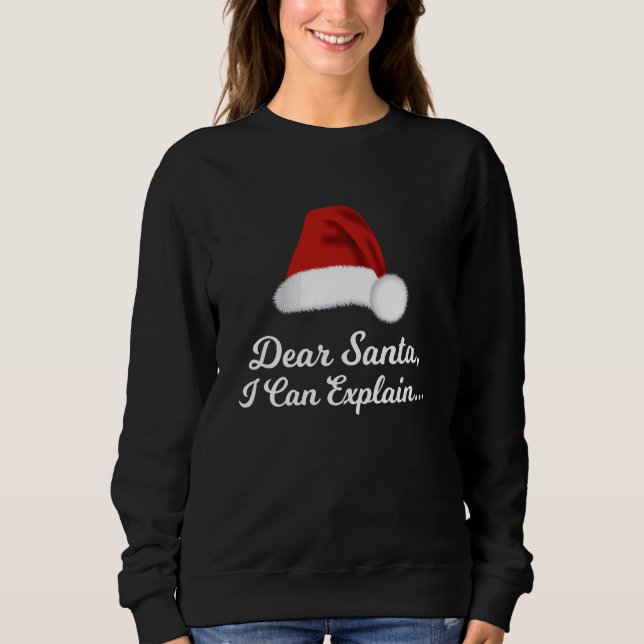 Sweatshirt Cher Père Noël, Je Peux Expliquer, Noël Drôle (Devant)