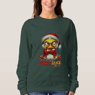 Sweatshirt Cher Père Noël ne bouge pas avec moi