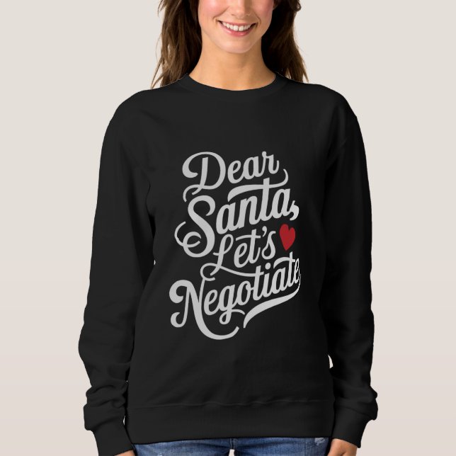 Sweatshirt Cher Père Noël Négocions un cadeau de Noël amusant (Devant)