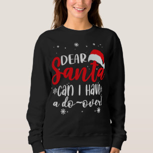 Sweatshirt Cher Père Noël, puis-je avoir une seconde chance