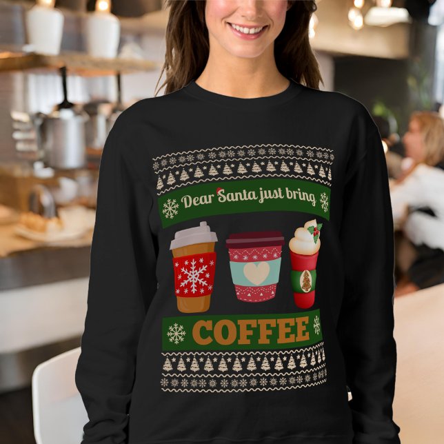 Sweatshirt Cher Père Noël, viens juste d'apporter du café (Créateur téléchargé)