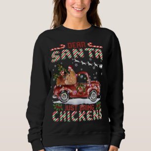 Sweatshirt Cher Père Noël vient d'apporter poulets Père Noël