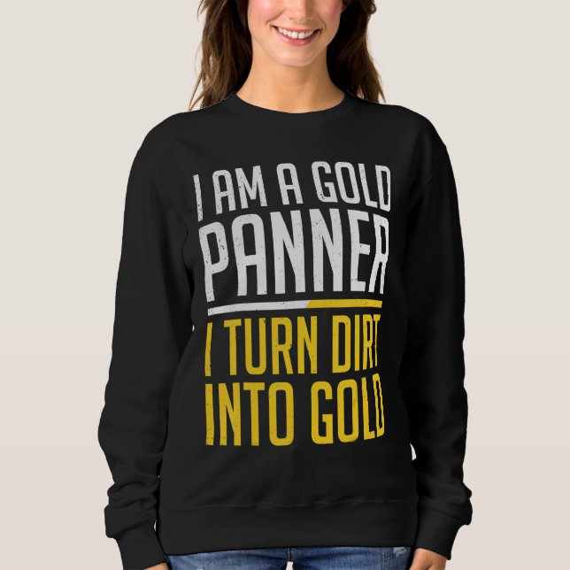 Sweatshirt Chercheur d'Or Mine d'Or Creuser Prospection Tréso (Devant)