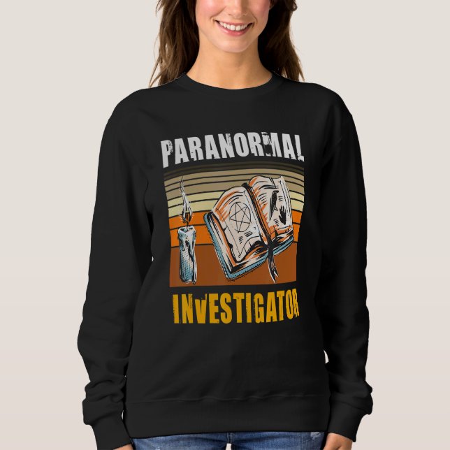Sweatshirt Chercheur Paranormal Chasseur de fantômes Chasse d (Devant)
