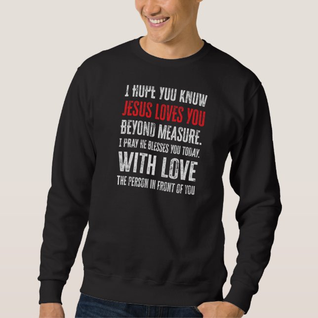 Sweatshirt Chère personne Derrière moi J'espère que vous conn (Devant)