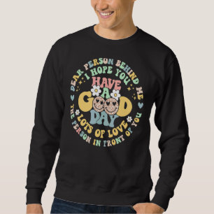 Sweatshirt Chère Personne Derrière Moi, Le Monde Est Un Meill