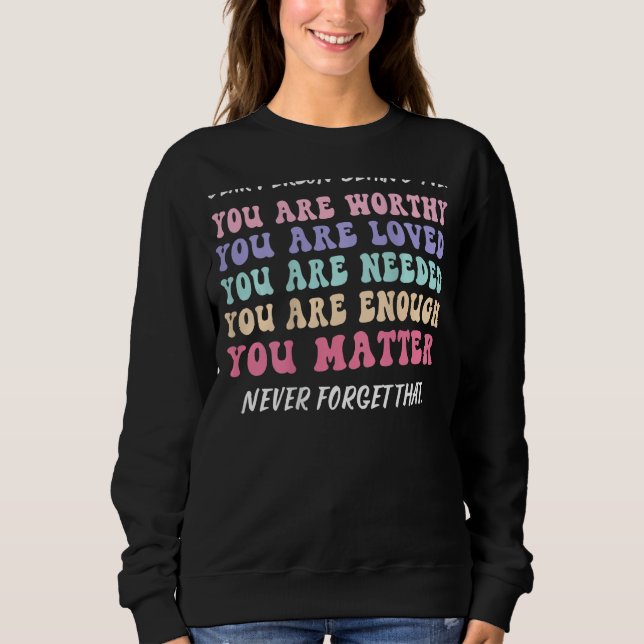 Sweatshirt Chère personne derrière moi sont assez beaux extra (Devant)