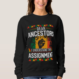 Sweatshirt Chers Ancêtres, Je Comprends L'Affectation Noir H