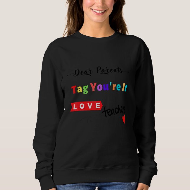 Sweatshirt Chers parents Étiquette Vous êtes ça l'amour Ensei (Devant)