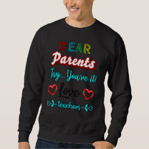 Sweatshirt Chers parents Étiquette Vous êtes ça l'amour Ensei